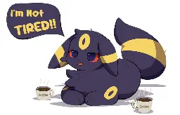 Oh So Very (Not) Tired (Art by Apolozorua)